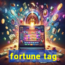 fortune tag